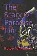 The Story Of Paradise Inn