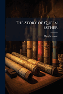 The Story of Queen Esther