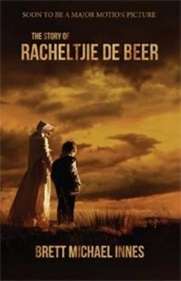 The story of Racheltjie de Beer - Innes, Brett Michael