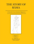 The Story of Rama: Pt. I: A Sanskrit Coursebook for Beginners