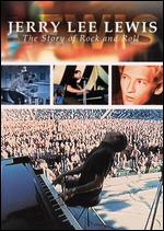 The Story of Rock and Roll: Jerry Lee Lewis - Chris Hegedus; D.A. Pennebaker
