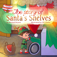 The Story of Santa's Snelves