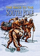 The Story of Scott & the Race to the South Pole