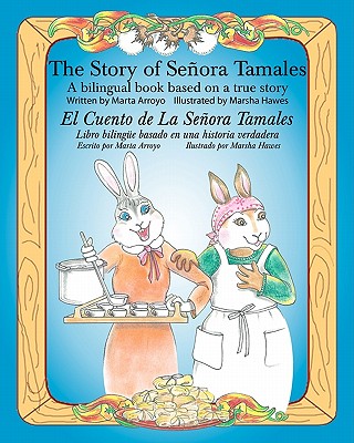 The Story of Senora Tamales - Arroyo, Marta