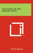 The Story Of The Armory Show