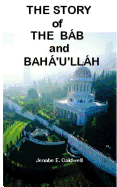 The Story of the Bab & Baha'u'llah