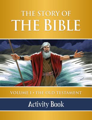 The Story of the Bible Activity Book: Volume I - The Old Testament - Tan Books