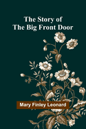 The Story of the Big Front Door