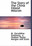 The story of the China Inland Mission - Guinness, M. Geraldine