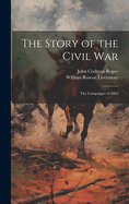 The Story of the Civil War: The Campaigns of 1862