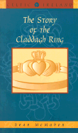 The Story of the Claddagh Ring - McMahon, Sean