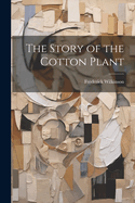 The Story of the Cotton Plant