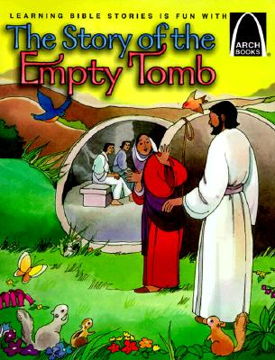 The Story of the Empty Tomb: John 20 for Children - Davis, Bryan, and Concordia Publishing House