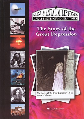 The Story of the Great Depression - Gedney, Mona K