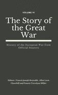 The Story of the Great War, Volume VI (of VIII): History of the European War from Official Sources