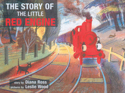 The Story of the Little Red Engine - Ross, Diana