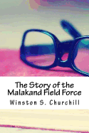 The Story of the Malakand Field Force