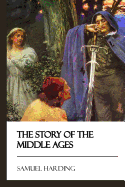 The Story of the Middle Ages