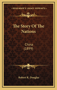 The Story of the Nations: China (1899)