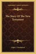 The Story Of The New Testament