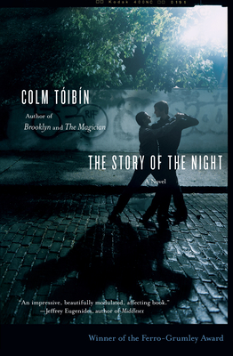 The Story of the Night - Toibin, Colm