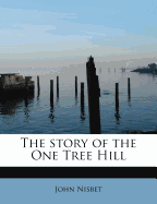 The Story of the One Tree Hill