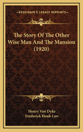 The Story of the Other Wise Man and the Mansion (1920)