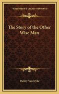 The Story of the Other Wise Man