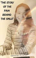 The story of the pain behind the smile