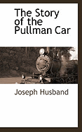 The Story of the Pullman Car