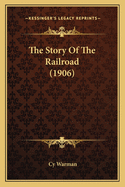 The Story of the Railroad (1906)