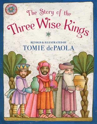 The Story of the Three Wise Kings - 