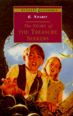 The Story of the Treasure Seekers: Complete and Unabridged - Nesbit, E