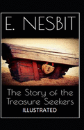 The Story of the Treasure Seekers Illustrated