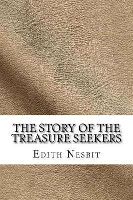 The Story of the Treasure Seekers - Nesbit, Edith