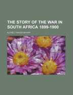 The Story Of The War In South Africa 1899-1900