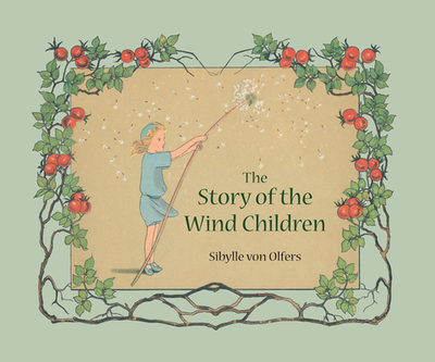 The Story of the Wind Children - Von Olfers, Sibylle