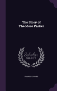 The Story of Theodore Parker