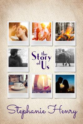 The Story of Us - Henry, Stephanie