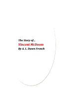 The Story of Vincent MC Doom