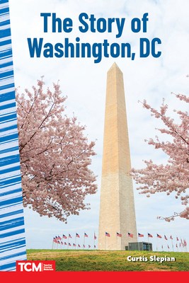 The Story of Washington DC - Slepian, Curtis