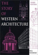 The Story of Western Architecture, 3rd Edition - Risebero, Bill