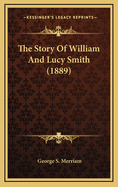 The Story of William and Lucy Smith (1889)