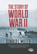 The Story of World War II - Miller, Donald L, and To Be Announced (Read by)