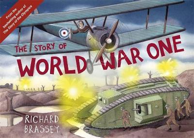 The Story of World War One - Brassey, Richard