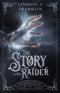 The Story Raider: Volume 2