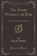 The Story Without an End: From the German of Carove (Classic Reprint)