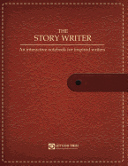The Story Writer: An Interactive Notebook for Inspired Writers