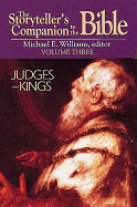The Storyteller's Companion to the Bible Volume 3 Judges--Kings
