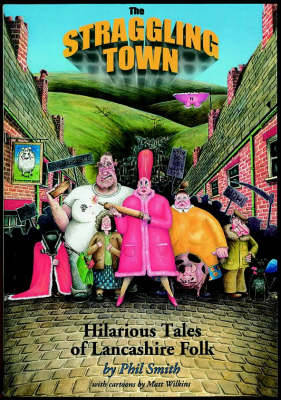 The Straggling Town - Smith, Phil